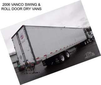 2006 VANCO SWING & ROLL DOOR DRY VANS