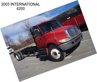 2003 INTERNATIONAL 4200