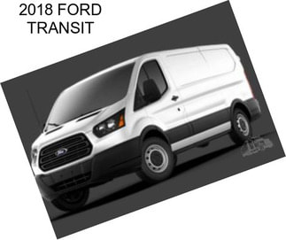 2018 FORD TRANSIT