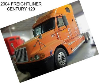 2004 FREIGHTLINER CENTURY 120