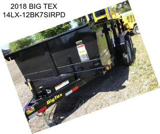2018 BIG TEX 14LX-12BK7SIRPD