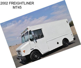 2002 FREIGHTLINER MT45