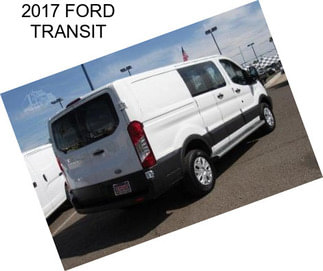 2017 FORD TRANSIT