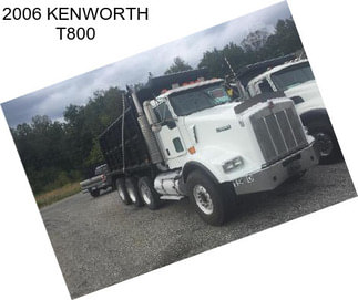 2006 KENWORTH T800