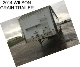 2014 WILSON GRAIN TRAILER