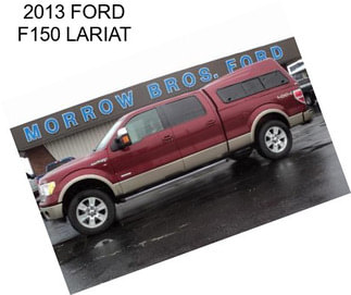 2013 FORD F150 LARIAT