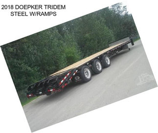 2018 DOEPKER TRIDEM STEEL W/RAMPS