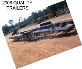 2008 QUALITY TRAILERS