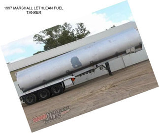 1997 MARSHALL LETHLEAN FUEL TANKER