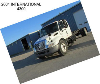 2004 INTERNATIONAL 4300