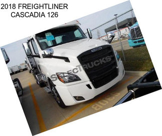 2018 FREIGHTLINER CASCADIA 126