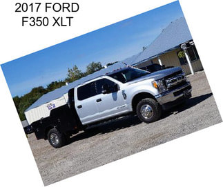 2017 FORD F350 XLT