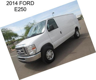 2014 FORD E250