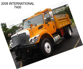 2008 INTERNATIONAL 7400