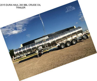 2015 DURA HAUL 260 BBL CRUDE OIL TRAILER