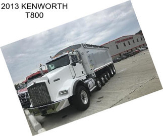 2013 KENWORTH T800