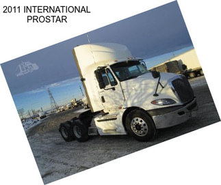 2011 INTERNATIONAL PROSTAR