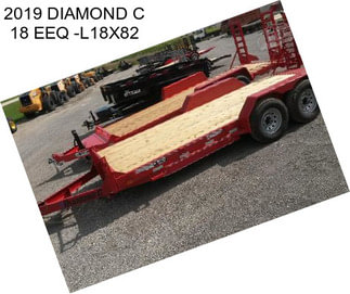 2019 DIAMOND C 18 EEQ -L18X82