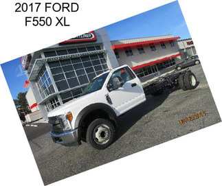 2017 FORD F550 XL