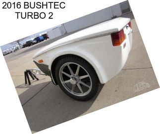 2016 BUSHTEC TURBO 2