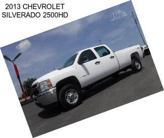 2013 CHEVROLET SILVERADO 2500HD