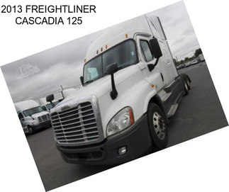 2013 FREIGHTLINER CASCADIA 125