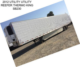 2012 UTILITY UTILITY REEFER THERMO KING SB230