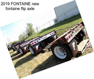 2019 FONTAINE new fontaine flip axle