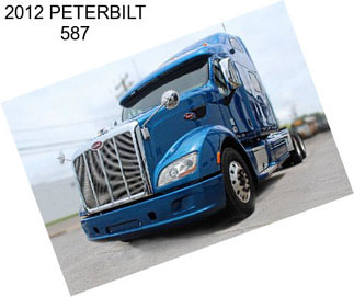 2012 PETERBILT 587