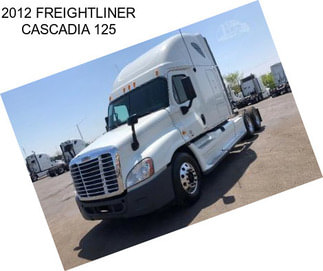 2012 FREIGHTLINER CASCADIA 125