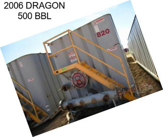 2006 DRAGON 500 BBL