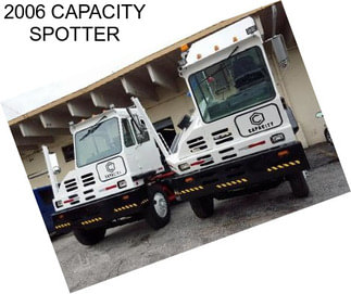 2006 CAPACITY SPOTTER