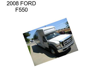 2008 FORD F550