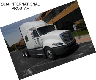 2014 INTERNATIONAL PROSTAR