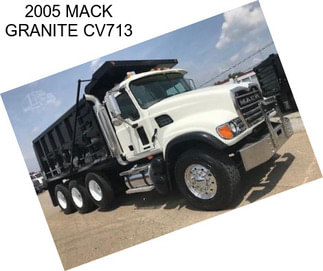 2005 MACK GRANITE CV713