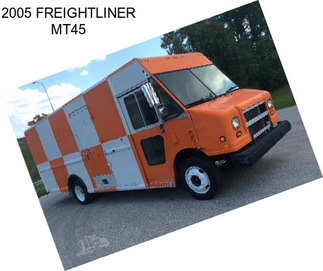 2005 FREIGHTLINER MT45