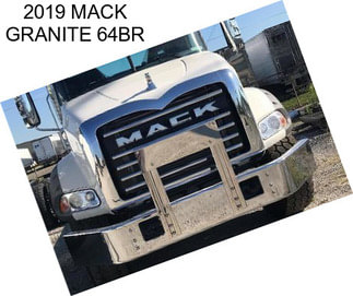 2019 MACK GRANITE 64BR