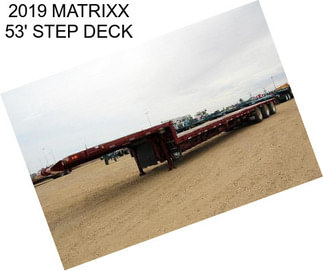 2019 MATRIXX 53\' STEP DECK