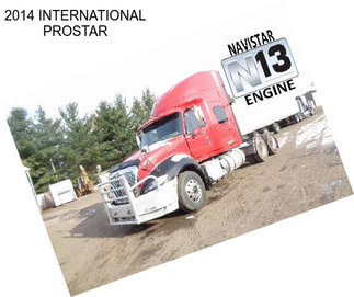 2014 INTERNATIONAL PROSTAR