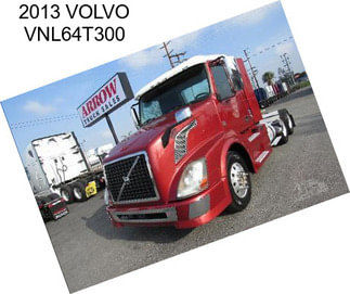 2013 VOLVO VNL64T300