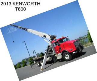 2013 KENWORTH T800