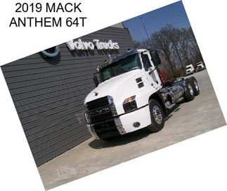 2019 MACK ANTHEM 64T