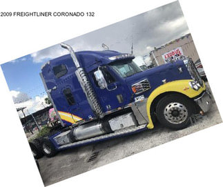 2009 FREIGHTLINER CORONADO 132