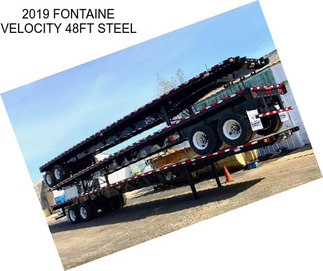 2019 FONTAINE VELOCITY 48FT STEEL