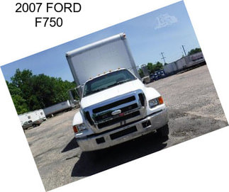 2007 FORD F750