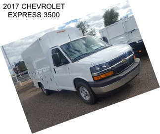 2017 CHEVROLET EXPRESS 3500