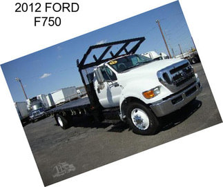 2012 FORD F750