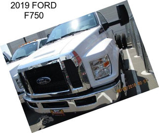 2019 FORD F750