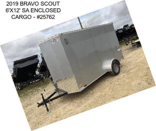 2019 BRAVO SCOUT 6\'X12\' SA ENCLOSED CARGO - #25762