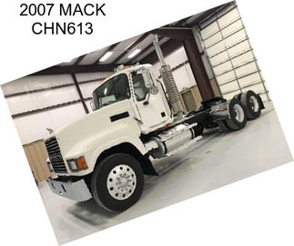 2007 MACK CHN613